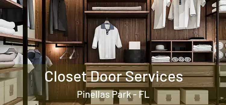 Closet Door Services Pinellas Park - FL
