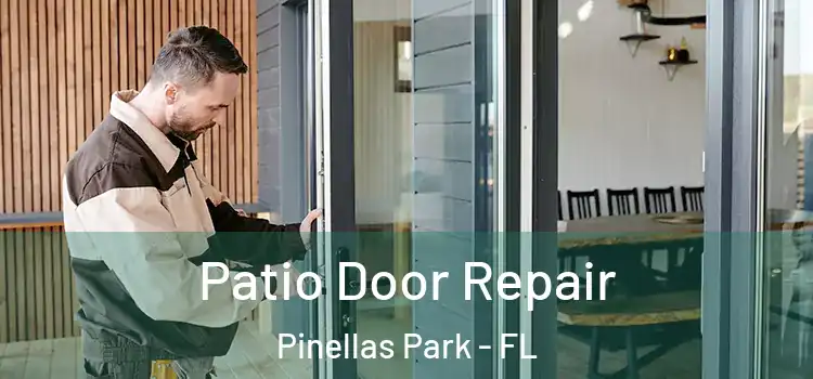 Patio Door Repair Pinellas Park - FL