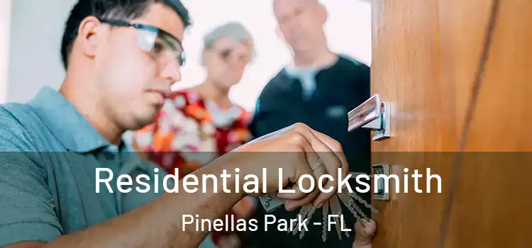 Residential Locksmith Pinellas Park - FL